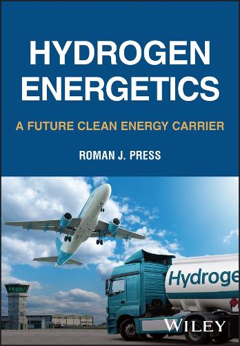Бумажная книга «Hydrogen Energetics: A Future Clean Energy Carrier», автор Роман Дж. Пресс - фото №1