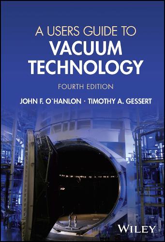 Паперова книга «A Users Guide to Vacuum Technology», авторів Джон Ф. О'Хенлон, Тімоті А. Гессерт - фото №1