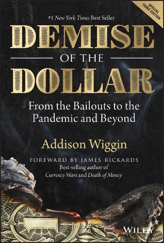 Бумажная книга «Demise of the Dollar: From the Bailouts to the Pandemic and Beyond», автор Эддисон Виггин - фото №1