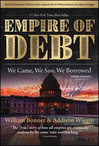 Бумажная книга «The Empire of Debt: We Came, We Saw, We Borrowed», авторов Эддисон Виггин, Уильям Боннер - фото №1