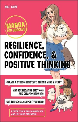 Бумажная книга «Resilience, Confidence, and Positive Thinking: Manga for Success», автор Кодзи Кузе - фото №1