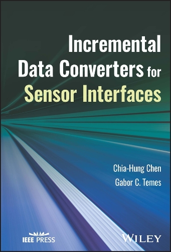 Паперова книга «Incremental Data Converters for Sensor Interfaces», авторів Чіа-Хун Чен, Габор К. Темес - фото №1