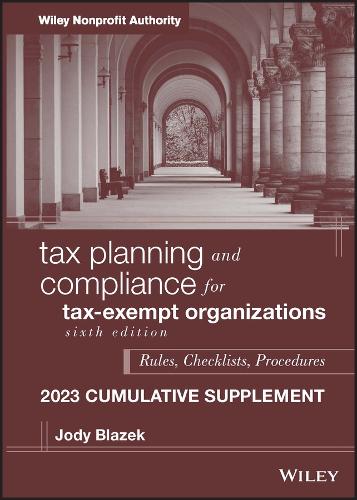 Бумажная книга «Tax Planning and Compliance for Tax-Exempt Organizations, 2023 Cumulative Supplement», автор Джоди Блазек - фото №1