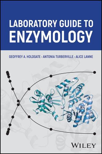 Паперова книга «Laboratory Guide to Enzymology», авторів Еліс Ланне, Антонія Турбервіль, Джеффрі А. Холдгейт - фото №1