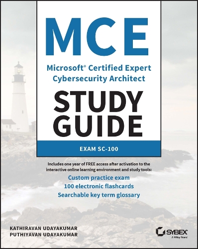 [object Object] «MCE Microsoft Certified Expert Cybersecurity Architect Study Guide: Exam SC-100», авторов Катираван Удаякумар, Путхияван Удаякумар - фото №1