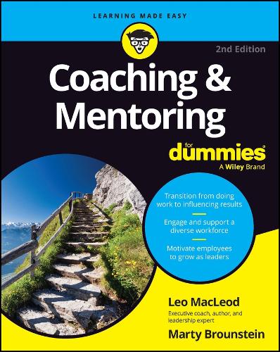 Бумажная книга «Coaching & Mentoring For Dummies», авторов Лео Маклеод, Марти Браунштейн - фото №1