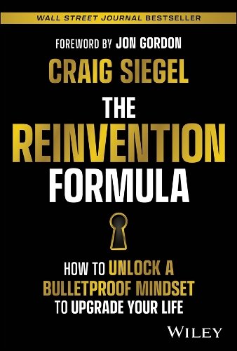 Бумажная книга «The Reinvention Formula: How to Unlock a Bulletproof Mindset to Upgrade Your Life», автор Крейг Сигел - фото №1