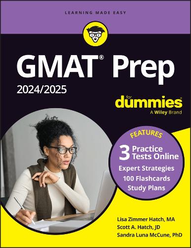 Паперова книга «GMAT Prep 2024/2025 For Dummies with Online Practice (GMAT Focus Edition)», авторів Ліза Зіммер Хатч, Сандра Луна Маккун, Скотт А. Хетч - фото №1