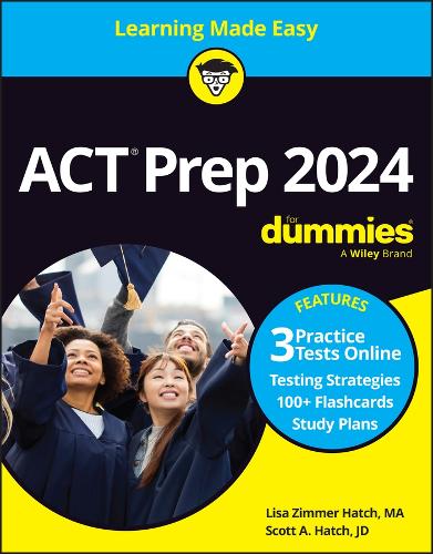 Бумажная книга «ACT Prep 2024 For Dummies with Online Practice», авторов Лиза Циммер Хэтч, Скотт А. Хэтч - фото №1