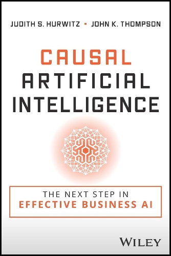 [object Object] «Causal Artificial Intelligence: The Next Step in Effective Business AI», авторів Джон К. Томпсон, Джудіт С. Гурвіц - фото №1