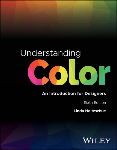 Бумажная книга «Understanding Color: An Introduction for Designers», автор Линда Хольцшу - фото №1