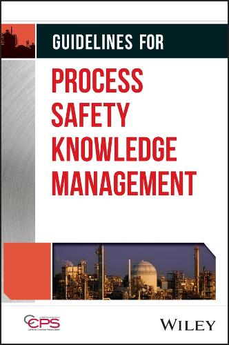 Бумажная книга «Guidelines for Process Safety Knowledge Management», автор CCPS (Центр безопасности химических процессов) - фото №1