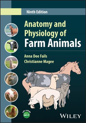 Бумажная книга «Anatomy and Physiology of Farm Animals», авторов Анна Ди Фейлс, Кристианн Маги - фото №1