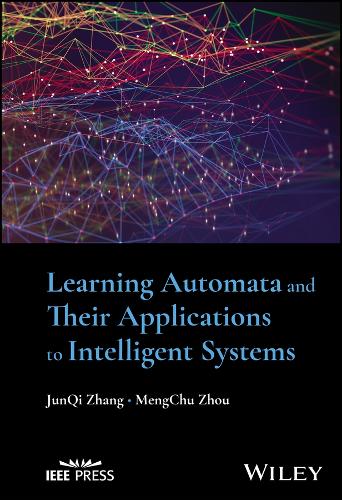 Бумажная книга «Learning Automata and Their Applications to Intelligent Systems», авторов Цзюньци Чжан, Менг-Чу Чжоу - фото №1