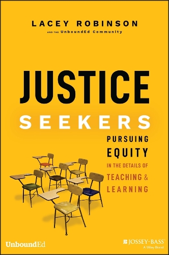 Бумажная книга «Justice Seekers: Pursuing Equity in the Details of Teaching and Learning», автор Лейси Робинсон - фото №1