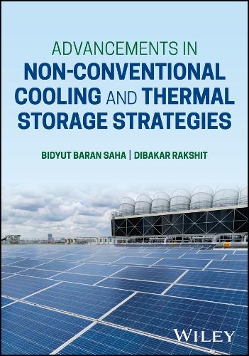 Бумажная книга «Advancements in Non-Conventional Cooling and Thermal Storage Strategies», авторов Бидьют Баран Саха, Дибакар Ракшит - фото №1