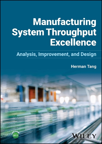 Паперова книга «Manufacturing System Throughput Excellence: Analysis, Improvement, and Design», автор Герман Танг - фото №1