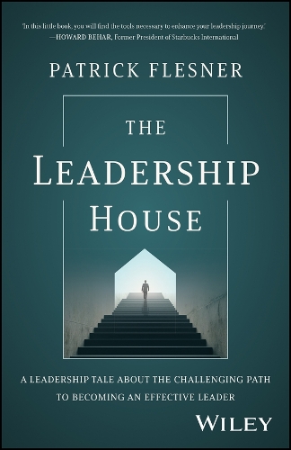 Бумажная книга «The Leadership House: A Leadership Tale about the Challenging Path to Becoming an Effective Leader», автор Патрик Флеснер - фото №1