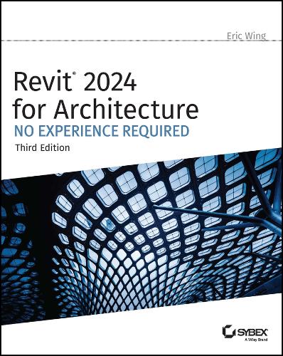 [object Object] «Revit 2024 for Architecture: No Experience Required», автор Ерік Вінг - фото №1