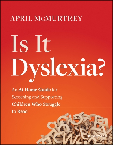 Паперова книга «Is It Dyslexia?: An At-Home Guide for Screening and Supporting Children Who Struggle to Read», автор Ейпріл Макмертрі - фото №1
