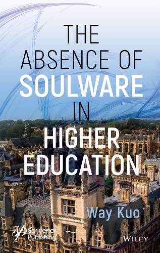 Паперова книга «The Absence of Soulware in Higher Education», автор Вей Куо - фото №1