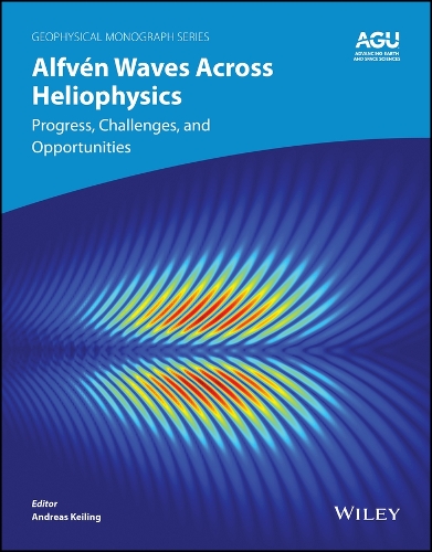 Бумажная книга «Alfvén Waves Across Heliophysics: Progress, Challenges, and Opportunities», автор Кейлинг - фото №1