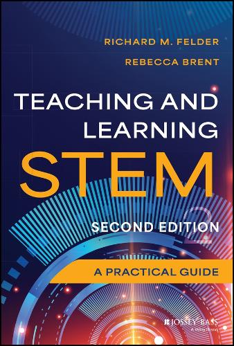 Бумажная книга «Teaching and Learning STEM: A Practical Guide», авторов Ребекка Брент, Ричард М. Фелдер - фото №1