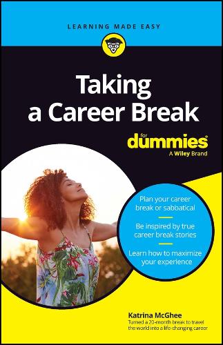 Бумажная книга «Taking A Career Break For Dummies», автор Катрина Макги - фото №1