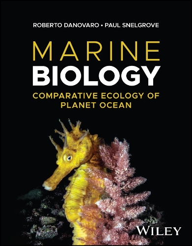 Бумажная книга «Marine Biology: Comparative Ecology of Planet Ocean», авторов Пол Снегров, Роберто Дановаро - фото №1
