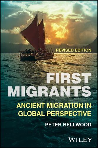 Паперова книга «First Migrants: Ancient Migration in Global Perspective, Revised edition», автор Пітер Беллвуд - фото №1
