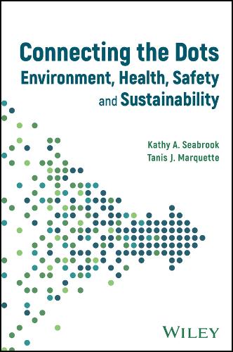 Бумажная книга «Connecting the Dots between Environmental Health a nd Safety and Sustainability», автор Сибрук - фото №1