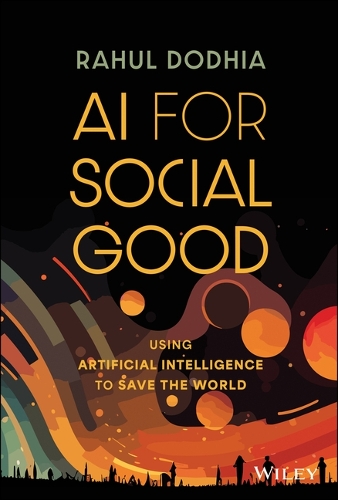 [object Object] «AI for Social Good: Using Artificial Intelligence to Save the World», автор Рахул Додхия - фото №1