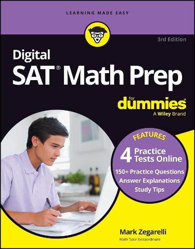 Бумажная книга «Digital SAT Math Prep For Dummies: Book + 4 Practice Tests Online, Updated for the NEW Digital Format», автор Марк Зегарелли - фото №1
