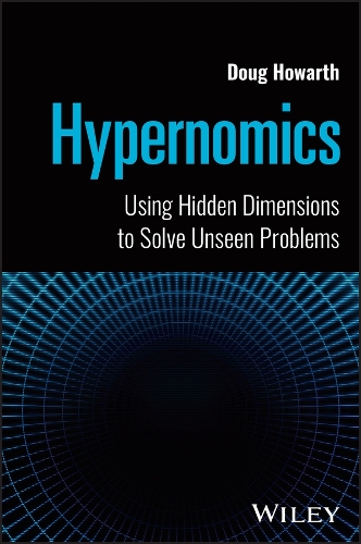 Паперова книга «Hypernomics: Using Hidden Dimensions to Solve Unseen Problems», автор Даг Говарт - фото №1