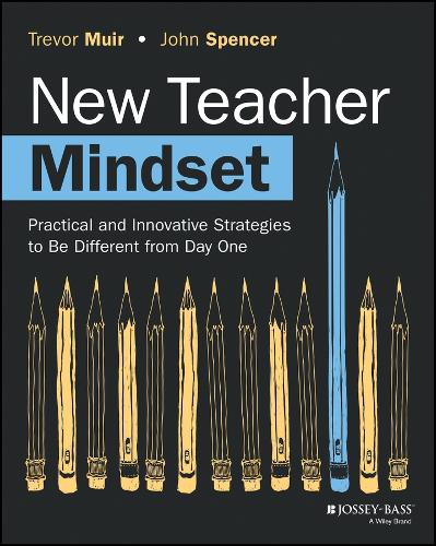 Бумажная книга «New Teacher Mindset: Practical and Innovative Strategies to Be Different from Day One», автор Джон Спенсер - фото №1