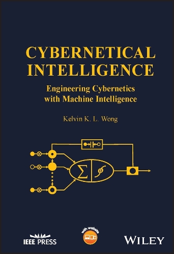 Паперова книга «Cybernetical Intelligence: Engineering Cybernetics with Machine Intelligence», автор Кельвін К. Л. Вонг - фото №1