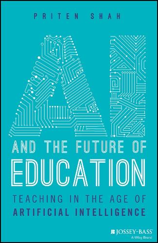 Паперова книга «AI and the Future of Education: Teaching in the Age of Artificial Intelligence», автор Прітен Шах - фото №1