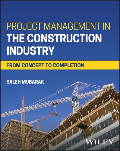 Бумажная книга «Project Management in the Construction Industry: From Concept to Completion», автор Салех А. Мубарак - фото №1