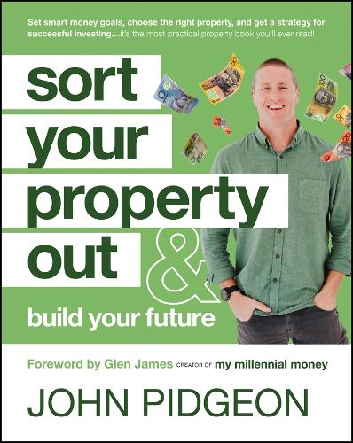 Паперова книга «Sort Your Property Out: And Build Your Future», автор Джон Піджон - фото №1