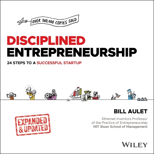 Бумажная книга «Disciplined Entrepreneurship Expanded & Updated: 24 Steps to a Successful Startup», автор Билл Ауле - фото №1