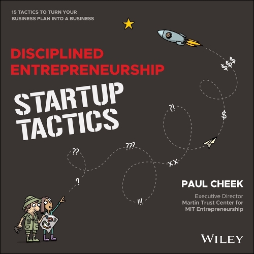 Паперова книга «Disciplined Entrepreneurship Startup Tactics: 15 Tactics to Turn Your Business Plan into a Business», автор Пол Чік - фото №1