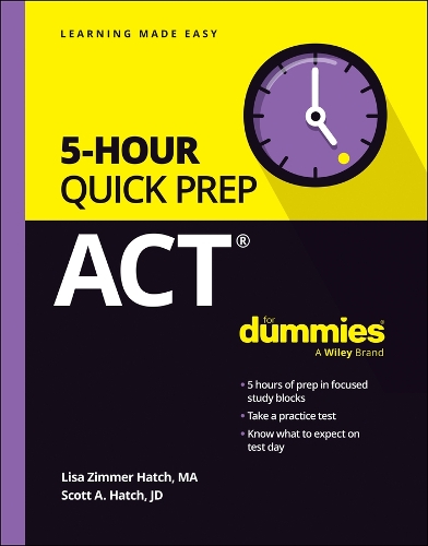 Паперова книга «ACT 5-Hour Quick Prep For Dummies», авторів Ліза Зіммер Хатч, Скотт А. Хетч - фото №1