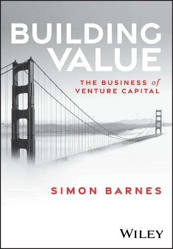Паперова книга «Building Value: The Business of Venture Capital», автор Саймон Барнс - фото №1