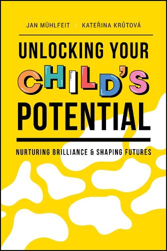 Бумажная книга «Unlocking Your Child's Potential: Nurturing Brilliance & Shaping Futures» - фото №1