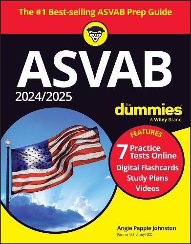 Паперова книга «2024/2025 ASVAB For Dummies: Book + 7 Practice Tests + Flashcards + Videos Online», автор Енджі Паппл Джонстон - фото №1