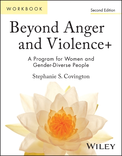 Паперова книга «Beyond Anger and Violence+: A Program for Women and Gender-Diverse People Participant's Workbook», автор Стефані С. Ковінгтон - фото №1