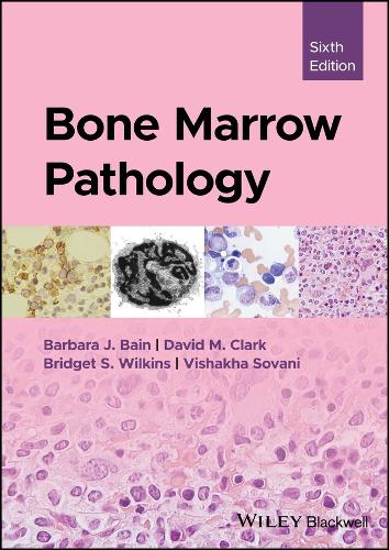 Бумажная книга «Bone Marrow Pathology», авторов Барбара Дж. Бэйн, Бриджет С. Уилкинс, Дэвид М. Кларк, Вишакха Совани - фото №1