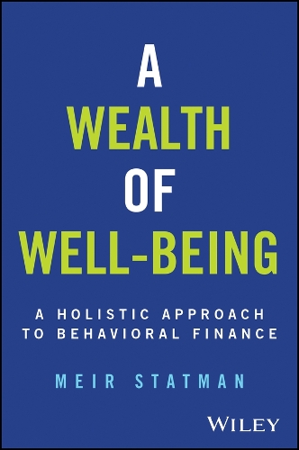Паперова книга «A Wealth of Well-Being: A Holistic Approach to Behavioral Finance», автор Меїр Статман - фото №1