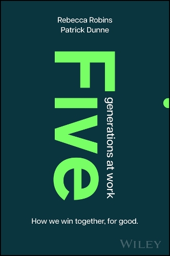 Бумажная книга «Five Generations at Work: How We Win Together, For Good», автор Ребекка Робинс - фото №1