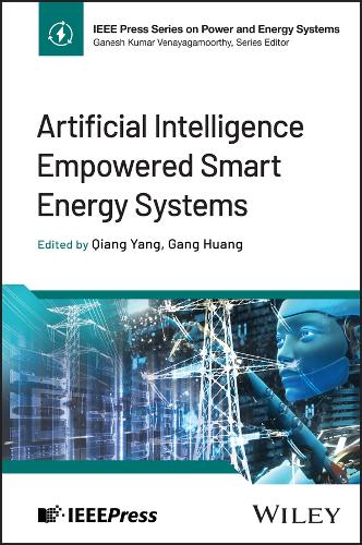 Паперова книга «Artificial Intelligence Empowered Smart Energy Systems», авторів Ганг Хуанг, Цянь Ян - фото №1
